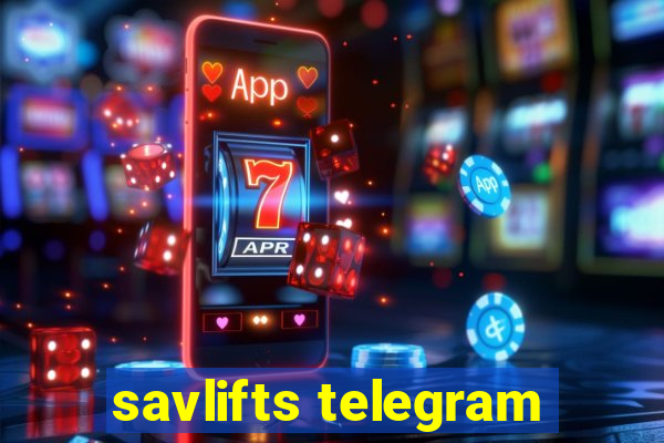 savlifts telegram